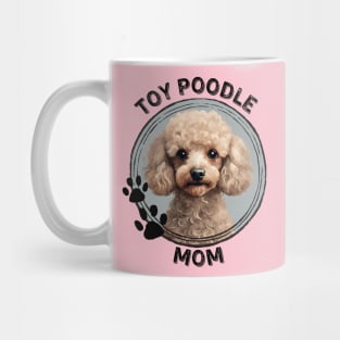 Toy Poodle Dog Mom Dog Breed Portrait Mug